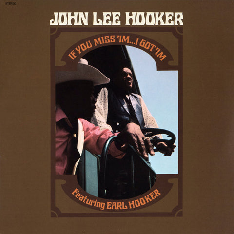 John Lee Hooker - If You Miss 'im... I Got 'im LP