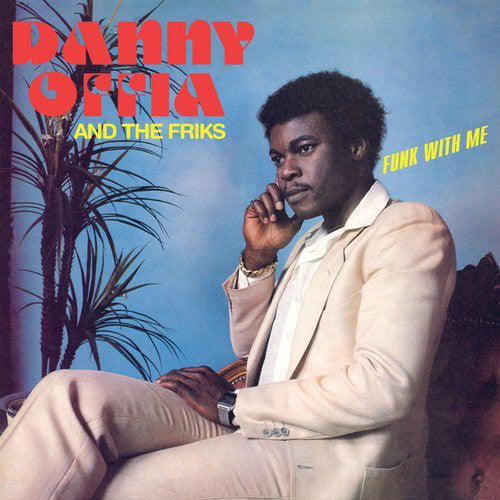 Danny Offia and the Friks - Funk With Me LP