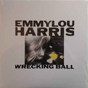 Emmylou Harris - Wrecking Ball LP