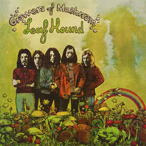 Leaf Hound - Growers of Mushroom LP