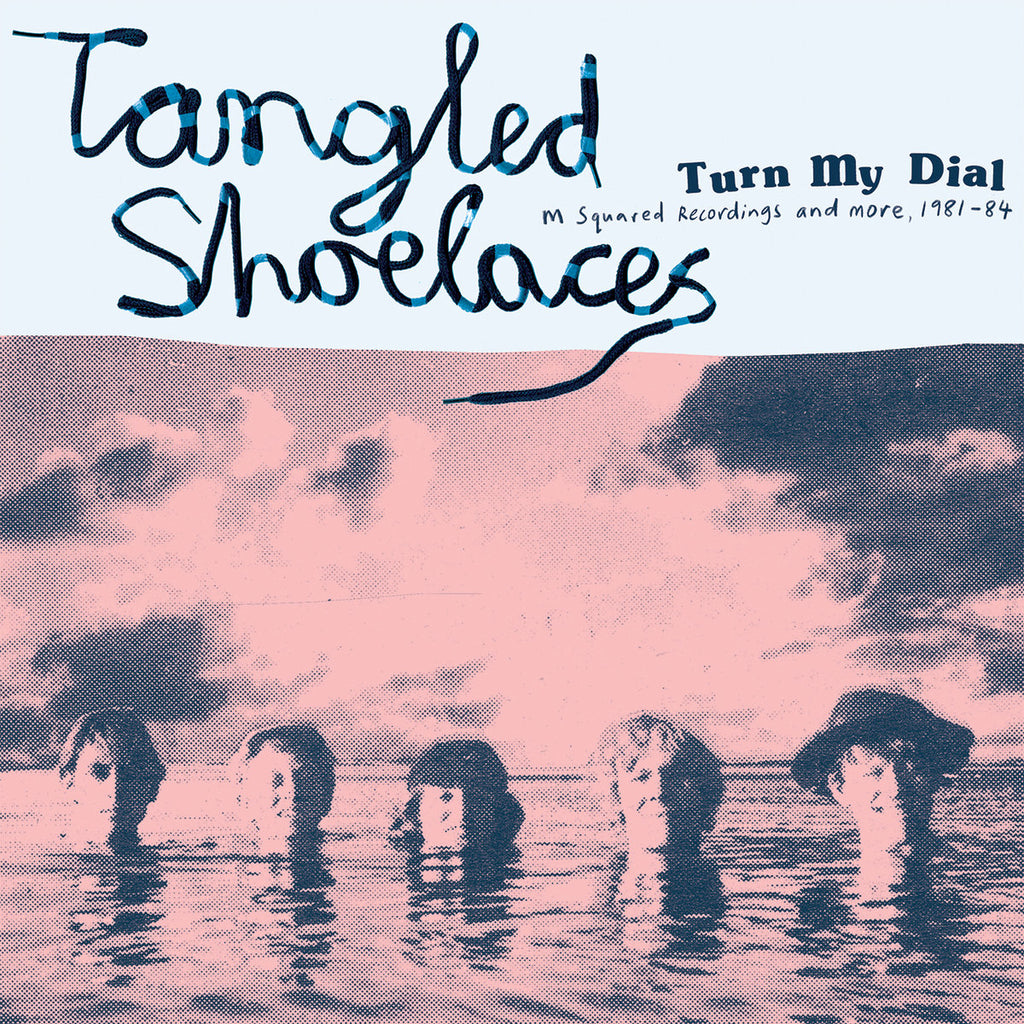 Tangled Shoelaces - Turn My Dial LP