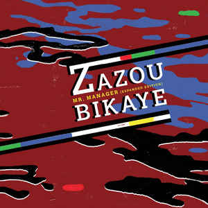 Zazou Bikaye - Mr. Manager (Expanded Edition) LP