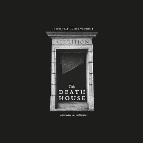 Attrition - This Death House LP