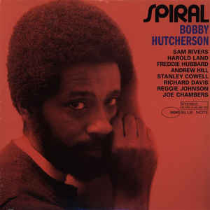 Bobby Hutcherson - Spiral LP