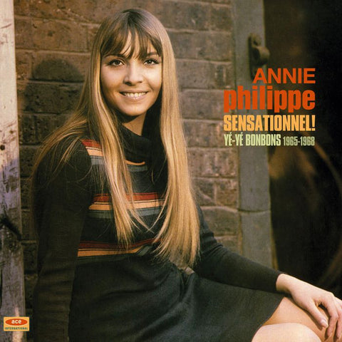 Annie Philippe - Sensationnel! Ye-Ye Bonbons 1965 - 1968 LP