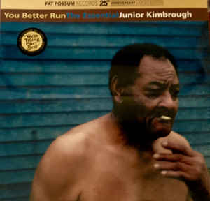 Junior Kimbrough - You Better Run 2LP