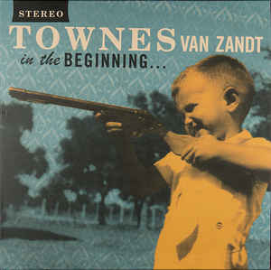 Townes Van Zandt - In the Beginning LP