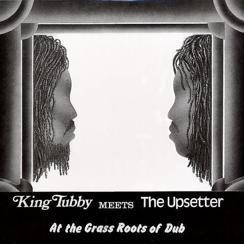 King Tubby Meets The Upsetter - At The Grass Roots Of Dub LP