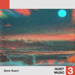 Steve Roach - Quiet Music 3 LP