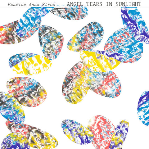 Pauline Anna Strom - Angel Tears In Sunlight LP