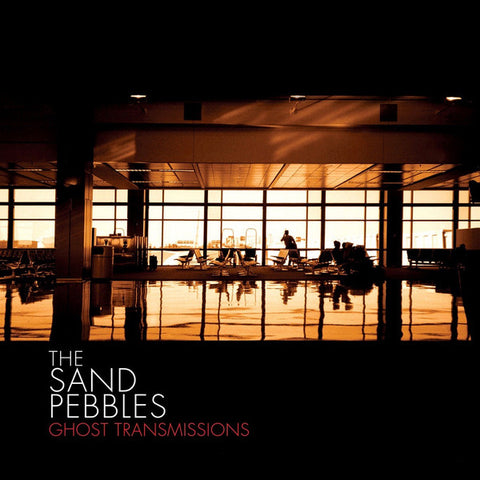 The Sand Pebbles - Ghost Transmissions LP