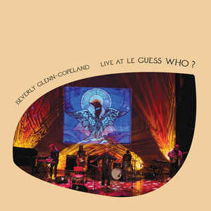 Beverly Glenn-Copeland - Live at Le Guess Who? LP