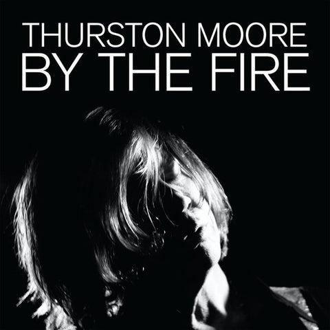 Thurston Moore - By The Fire 2LP