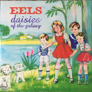 Eels - Daisies Of The Galaxy LP