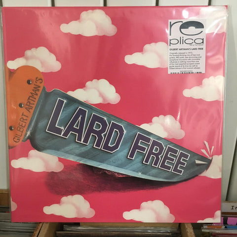 Lard free - Gilbert Artman's Lard Free LP