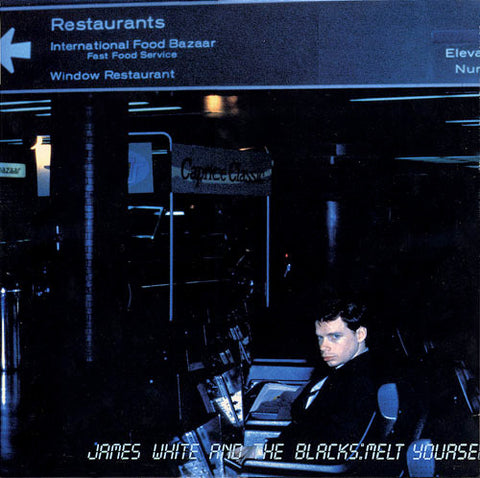 James White & The Blacks - Melt Yourself Down LP