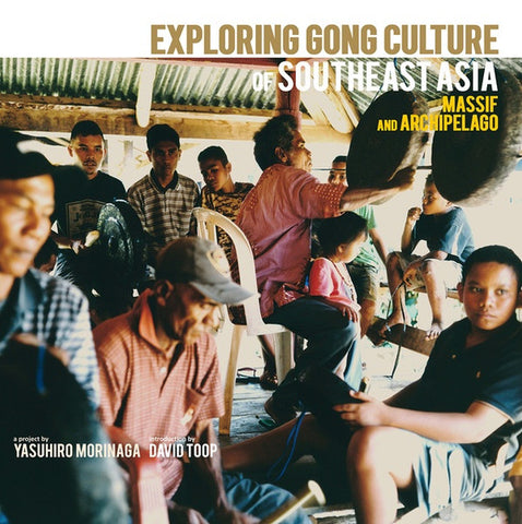Various - Exploring Gong Culture Of Southeast Asia LP