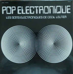 Cecil Leuter - Pop Electronique LP