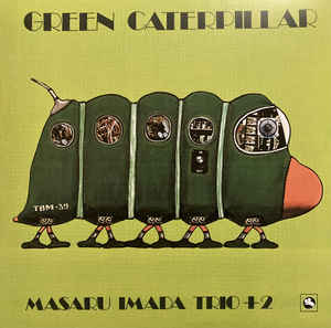 Masaru Imada Trio - Green Caterpillar LP