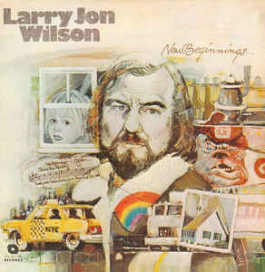 Larry Jon Wilson - New Beginnings LP