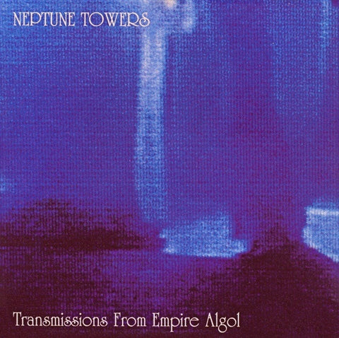 Neptune Towers - Transmissions From Empire Algol LP