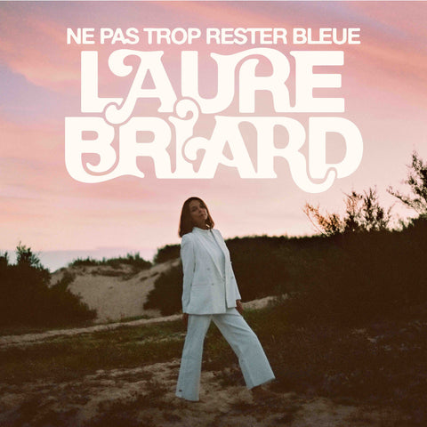 Laure Briard - Ne Pas Trop Rester Bleue LP