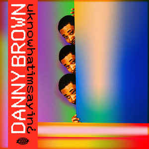 Danny Brown - uknowhatimsayin¿ LP