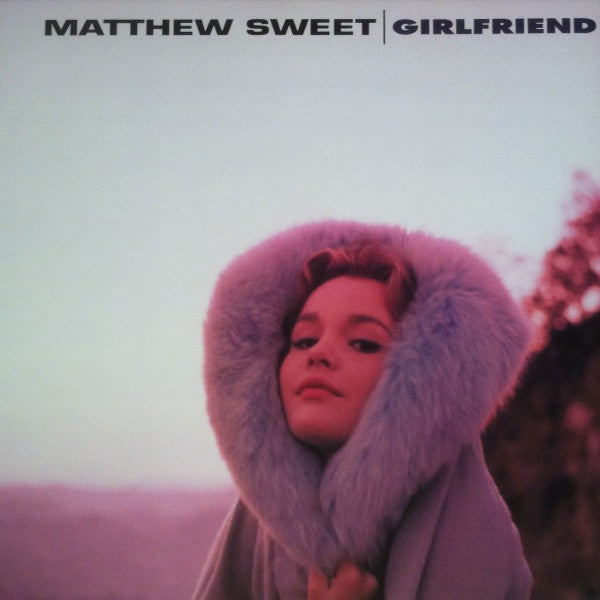Matthew Sweet - Girlfriend LP
