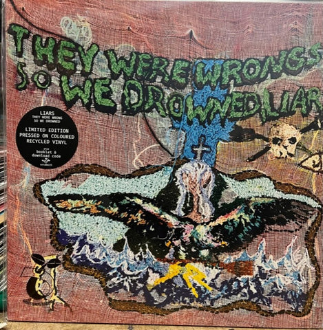 Liars - They were Wrong, So We Drowned LP