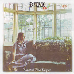 Dark - Round the Edges LP