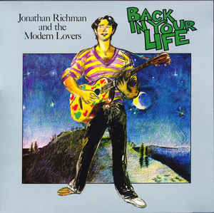 Jonathan Richman & The Modern Lovers - Back In Your Life LP