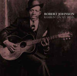 Robert Johnson - Ramblin' On My Mind LP