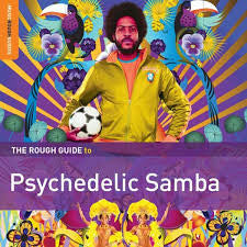 Various - The Rough Guide To Psychedelic Samba LP