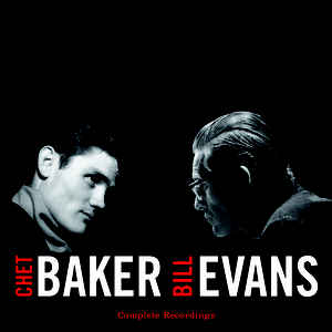 Chet Baker & Bill Evans - Complete Recordings 2LP