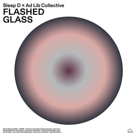 Sleep D x Ad Lib Collective - Flashed Glass LP