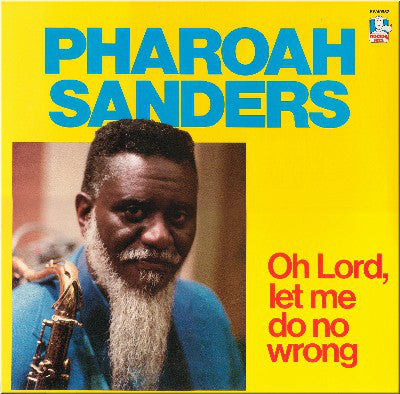 Pharoah Sanders - Oh Lord, Let Me Do No Wrong LP