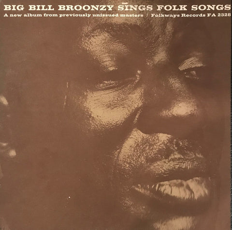 Big Bill Broonzy - Sings Folk Songs LP