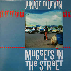 Junior Murvin - Muggers in the Street LP