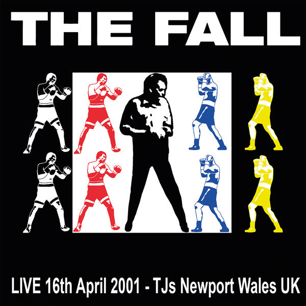 The Fall - Live 16th April 2001 - TJs Newport Wales UK 2LP