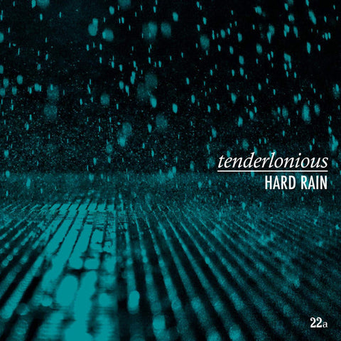 Tenderlonious - Hard Rain LP