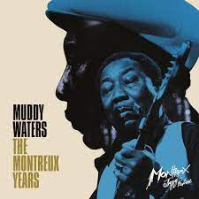 Muddy Waters - The Montreux Years 2LP