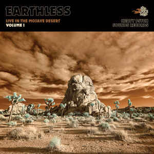 Earthless - Live In The Mojave Desert Volume 1 2LP