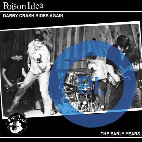 Poison Idea - Darby Crash Rides Again LP