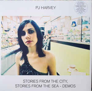 PJ Harvey - Stories From The City, Stories From The Sea Demos LP