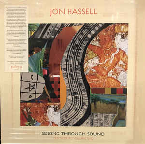 Jon Hassell - Seeing Through Sound LP