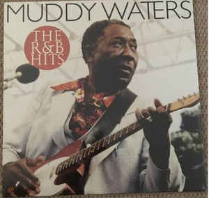 Muddy Waters - The R&B Hits LP