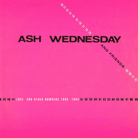 Ash Wednesday (and friends) - Love and Other Numbers 1980 - 1984 LP