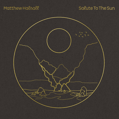 Matthew Halsall - Salute To The Sun 2LP