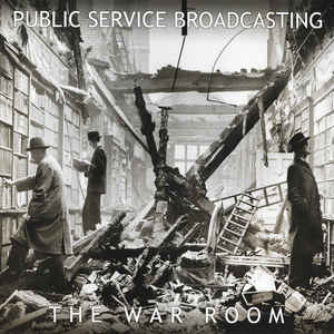 Public Service Broadcasting - War Room EP