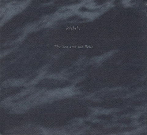 Rachel's - The Sea And The Bells 2LP